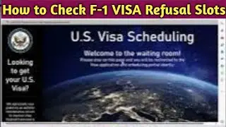 F-1 STUDENT VISA REFUSAL SLOTS AVAILABILITY CHECKING II USA STUDENT VISA II F-1 SLOTS