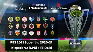 eFootball PES 2021 | Süper Lig 2020-21 Forma Paketi [CPK] - [SIDER]