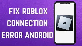 How to fix roblox connection error android 2023 | sorry there was a problem reaching our server