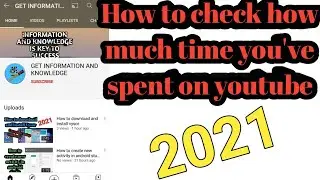 How to check how much time you've spent on youtube videos