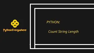 Python Length of String ,Number of Character in String