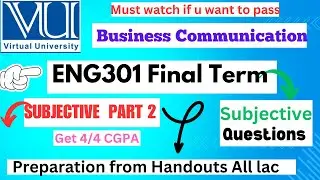 ENG301 Final term preparation Subjective Part 2 || eng301 current paper questions