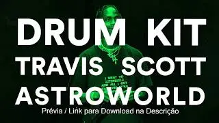 Drum Kit Travis Scott Astroworld | Free Download