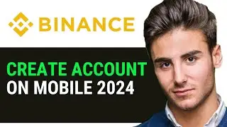 HOW TO CREATE BINANCE ACCOUNT IN MOBILE 2024