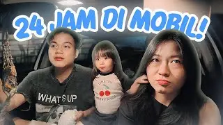 YUKA-CHAN 24 JAM DI DALAM MOBIL! | a day in  our life
