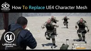 🎮 Unreal Engine How To Replace UE4 mannequin Character