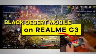 Can you run Black Desert Mobile on Realme C3?
