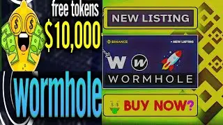 Binance Will List Wormhole W Token | Binance New Crypto Listing | Wormhole Token price 4 Apr 2024