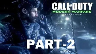 CALL OF DUTY MODERN WARFARE REMASTERED PC Gameplay Walkthrough Part 2 Campaign FULL GAME 4K 60FPS