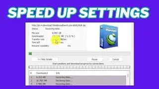 How To Speed Up IDM - Boost Your Low Download Speed to 2X Faster