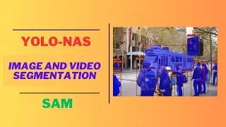 Image and Video Segmentation using YOLO-NAS and Segment Anything Model (SAM)