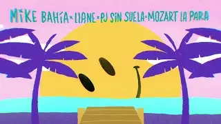 Mike Bahía, Llane, PJ Sin Suela - Cuenta Conmigo (feat. Mozart La Para) [Lyric Video]
