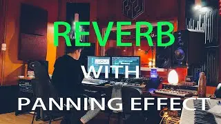 Reverb With Panning Effect | The Next Dimension 🔥🔥🔥🔥
