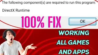 THE FOLLOWING COMPONENT(S) ARE REQUIRED TO RUN THIS PROGRAM DIRECTX RUNTIME| FIX| ERROR|SOLVED