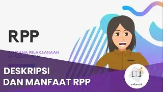 Bagaimana RPP di Kurikulum Merdeka ?? Penjelasan tentang Deskripsi dan Manfaat RPP bagi Pembelajaran