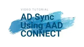 How to Install and Configure AAD Sync - Sync Users and Passwords