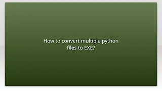 How to convert multiple python files to EXE?