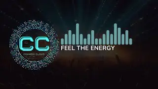 Common Cloud - Feel the Energy