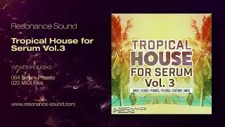 Tropical House for Serum Vol.3 | Xfer Serum Presets