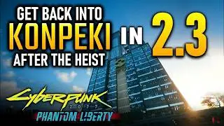CYBERPUNK 2077 2.3 : Get Back into Konpeki Plaza to Get Iguana Egg Satori & Nehan!