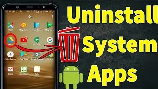 Uninstall Android System apps || Remove System apps || New Method 2020