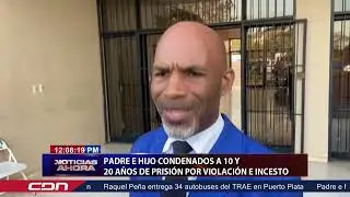Padre e hijo condenados a 10 y 20 años de prisión por violación e incesto