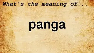 Panga Meaning | Definition of Panga