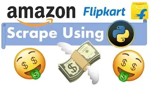 web scrape amazon, flipkart using python + email price drop alert system