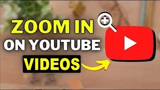 How To Zoom In On YouTube Videos In LapTop | New Update