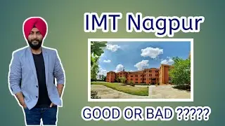 IMT Nagpur Review || Good or Bad