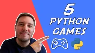 Build 5 Games in Python | Beginner Portfolio Project