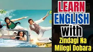 Learn English with Zindagi Na Milegi Dobara Movie Part-3 | English Speaking Practice |Tpoint English