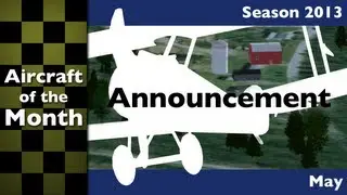 Aircraft of May - Announcement video (a new way of reviewing)