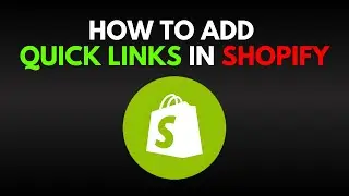 How To Add Quick Links In Shopify