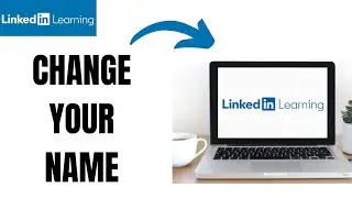 How to edit or change name in Linkedin Learning