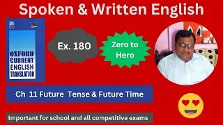 Oxford Current English Translation Chapter 11 Future Tense & Future Time Ex 180 Spoken English