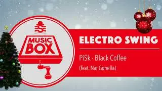PiSk - Black Coffee // Electro Swing
