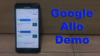 Google Allo app :Demo & review of features.