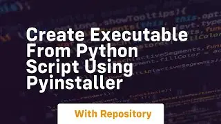 create executable from python script using pyinstaller