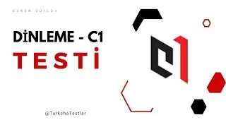 Dinleme C1 - Test 3      #dinleme #türkçe