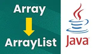 Convert an Array to an ArrayList (Java Tutorial)*