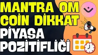MAANTRA OM BİTCOİN PİYASA POZİTİFLİĞİ SON GELİŞMELER