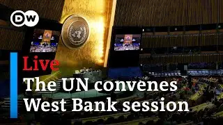 Watch Live: UN General Assembly special session on the West Bank | DW News