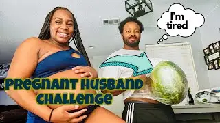 HUSBAND TRIES TO BE PREGNANT FOR 10 MINS | WATERMELON BABY| He can’t hang