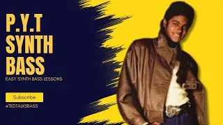Michael Jackson PYT Synth Bass Tutorial: How This Bass Line Works