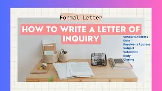 How to write Formal letter of inquiry-Class X Board Exam