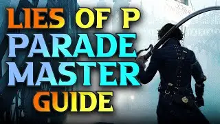 Lies Of P How To Beat Parade Master Boss Guide In The Lies Of P Demo