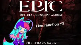 [SPOILERS] EPIC: The Ithaca Saga - Live reaction (I cried)