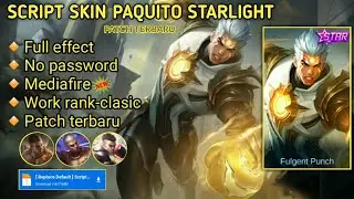 Script Skin Paquito Starlight No Password | full effect & voice | patch terbaru