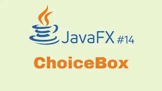JavaFX and Scene Builder Beginner Course - IntelliJ #14: ChoiceBox